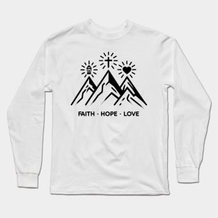 Faith Hope Love Long Sleeve T-Shirt